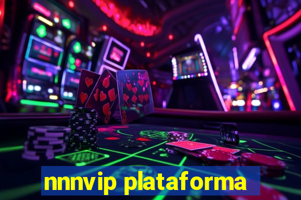 nnnvip plataforma